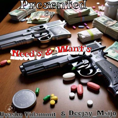 Need's & Want's