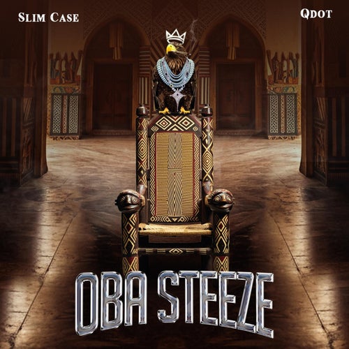 Oba Steeze (feat. Qdot)