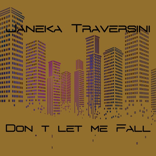 Don't Let Me Fall
