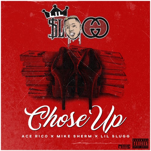 Chose Up  (feat. Ace Rico & Mike Sherm)