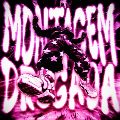 MONTAGEM DROGADA
