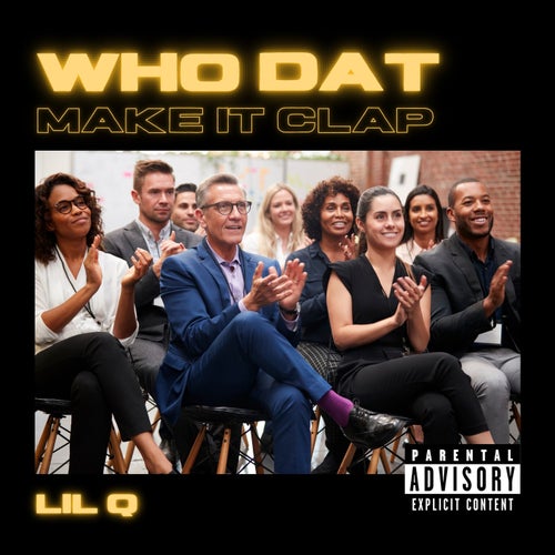 Who Dat (Make it Clap)