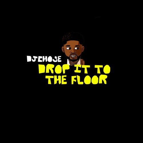 Drop It to the Floor