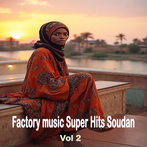 Factory music Super Hits Soudan,Vol 2