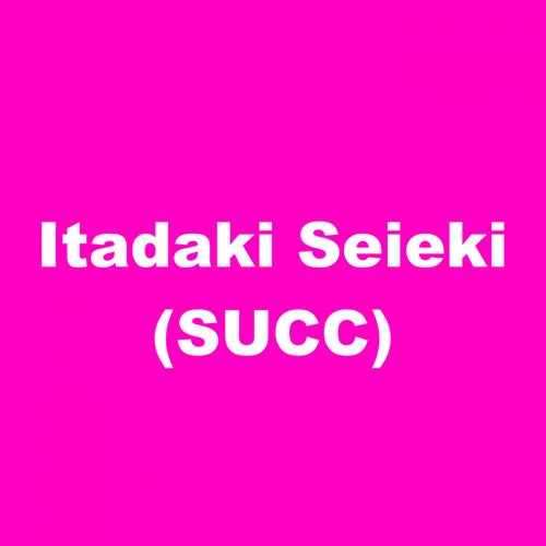 Itadaki Seieki (SUCC)