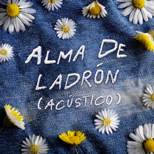 Alma de ladrón (Acústico)