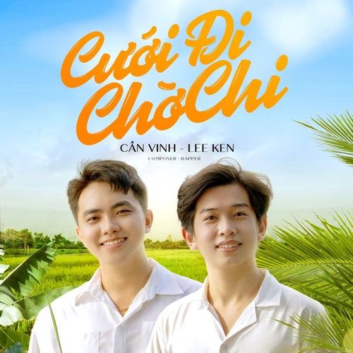 Cưới Đi Chờ Chi