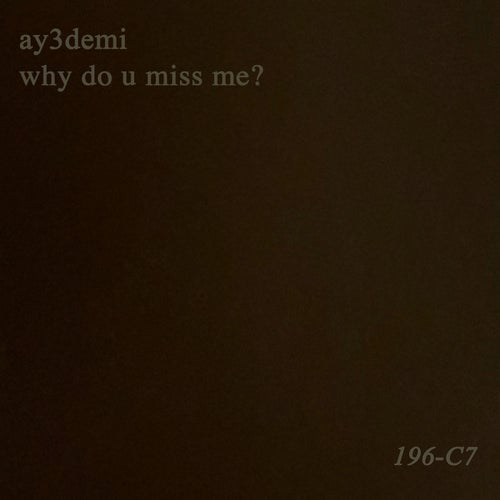 why do you miss me?