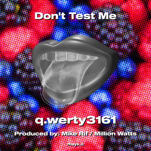 Dont Test Me