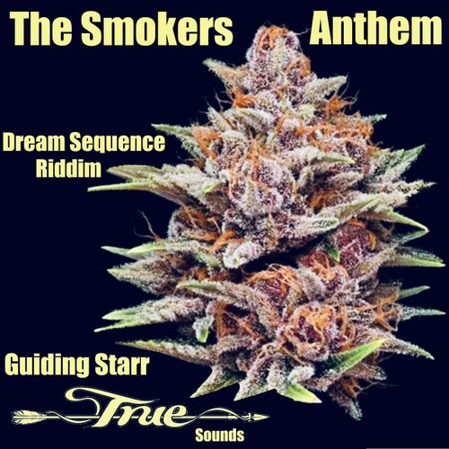 The Smokers Anthem (Dream Sequence Riddim)