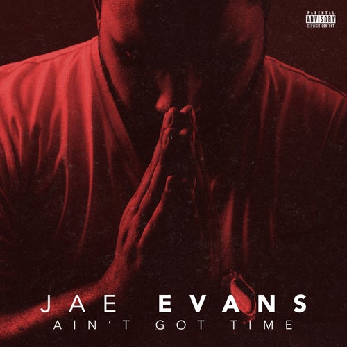 Ain't Got Time - Single