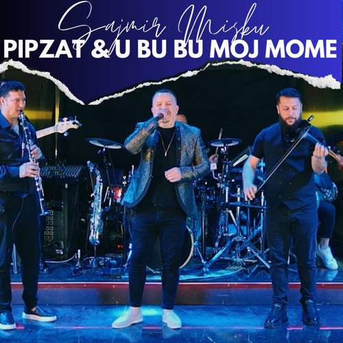 Pipzat & U bu bu moj mome