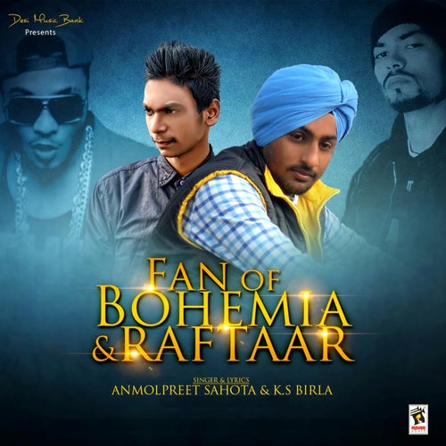 Fan of Bohemia & Raftaar