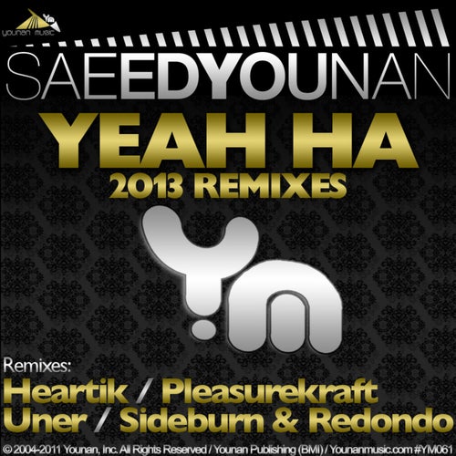 Yeah Ha 2013 Remixes