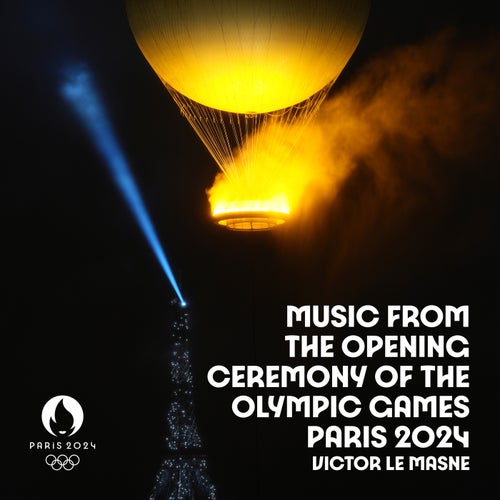 Music from The Opening Ceremony of The Olympic Games Paris 2024