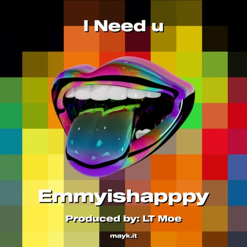I Need u