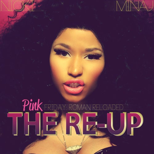 Pink Friday: Roman Reloaded The Re-Up (Edited Booklet Version)