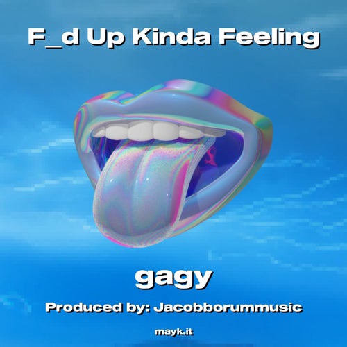 Fd Up Kinda Feeling