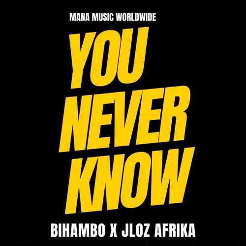 You Never Know