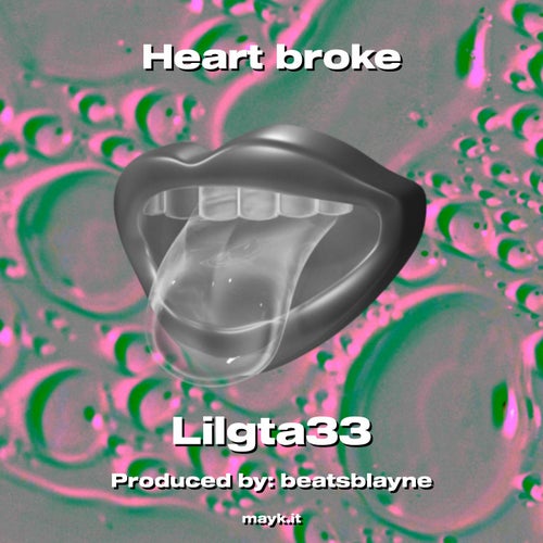 Heart broke