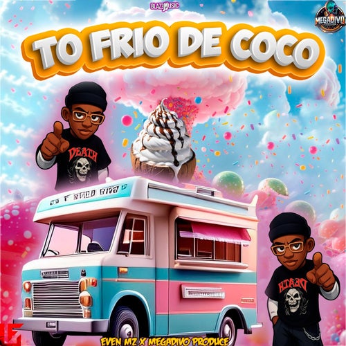 To Frio De Coco