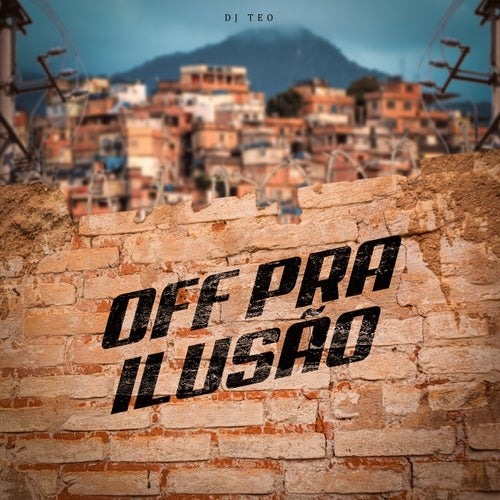 Off Pra Ilusão