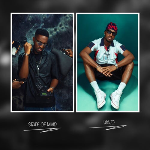 State of Mind & Wajo
