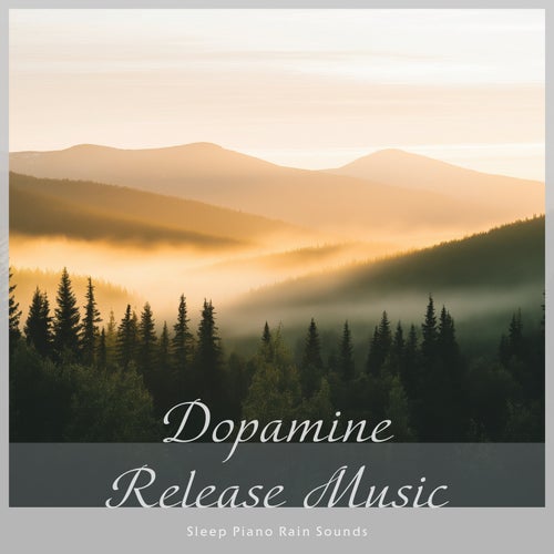 Dopamine Release Music Sleep Piano Rain Sounds