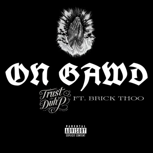On Gawd (feat. Brick Thoo)