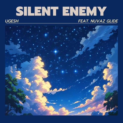 Silent Enemy (feat. Nuvaz Glide)