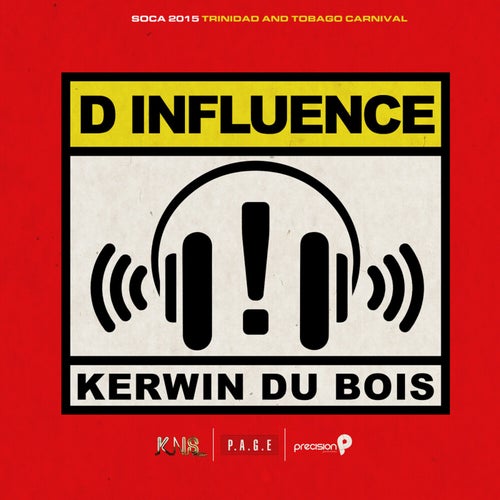 D Influence (Soca 2015 Trinidad and Tobago Carnival)