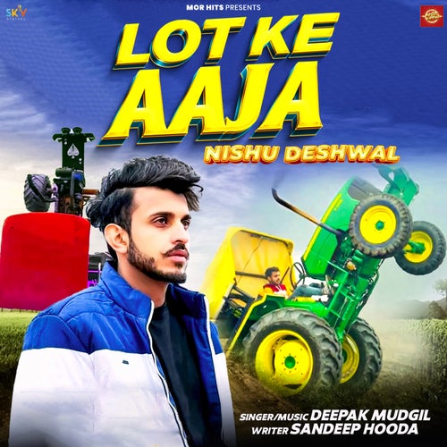 Lot Ke Aaja Nishu Deswal