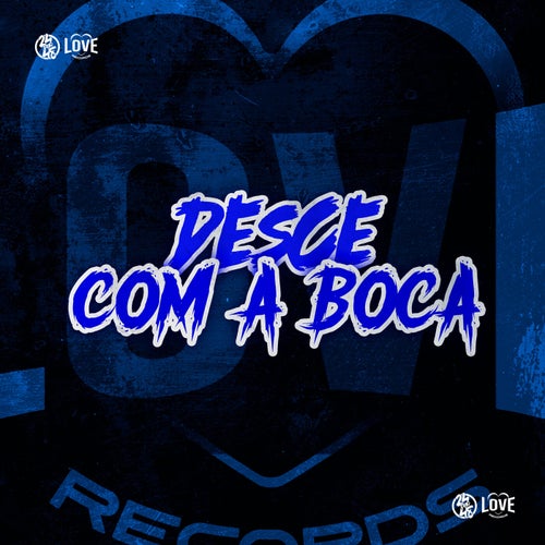 Desce Com a Boca