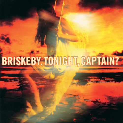 Tonight, Captain?