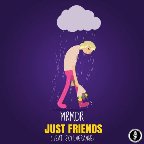 Just Friends (feat. Sky Lagrange)