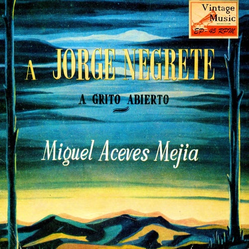 Vintage México Nº 48 - EPs Collectors. "A Jorge Negrete"