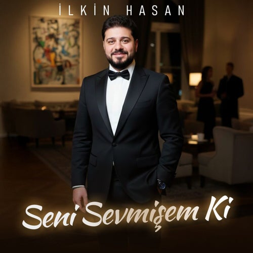 Seni Sevmişem Ki