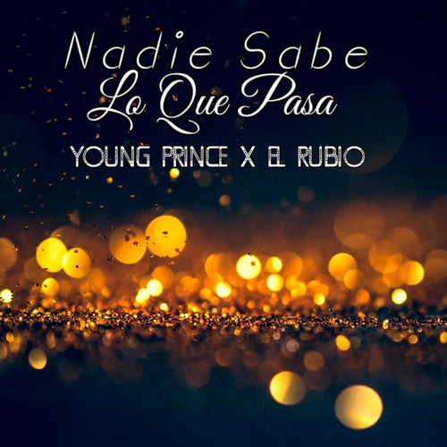 Nadie Sabe Lo Que Pasa