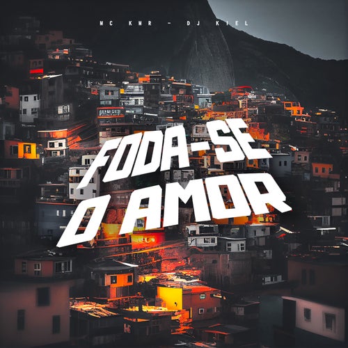 Foda-se o Amor