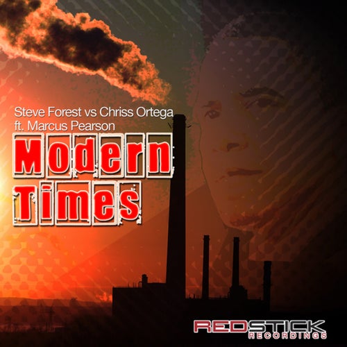 Modern Times (Remixes: Steve Forest vs. Chriss Ortega)