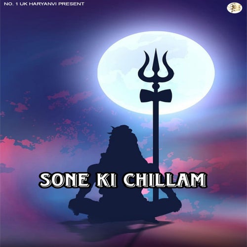 Sone Ki Chillam