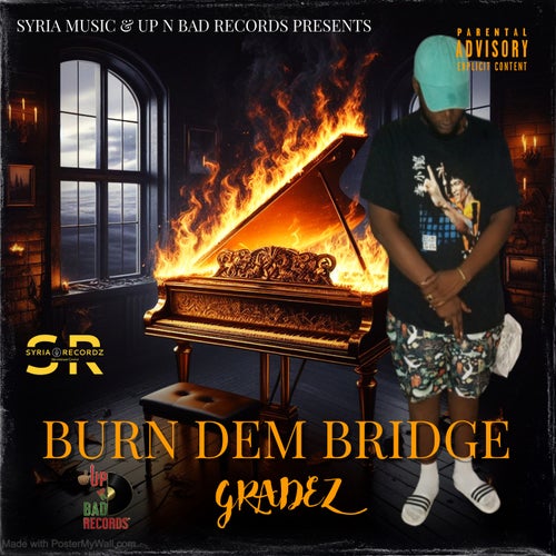 Burn Dem Bridge