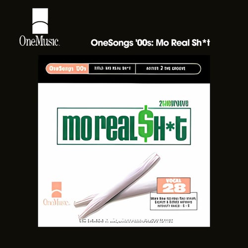 OneSongs '00s: Mo Real $h*t