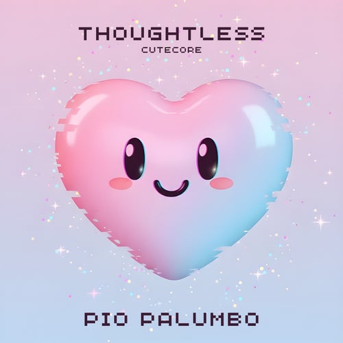 Thoughtless (Cutecore Version)