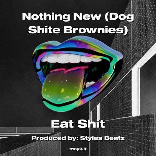 Nothing New (Dog s**** Brownies)