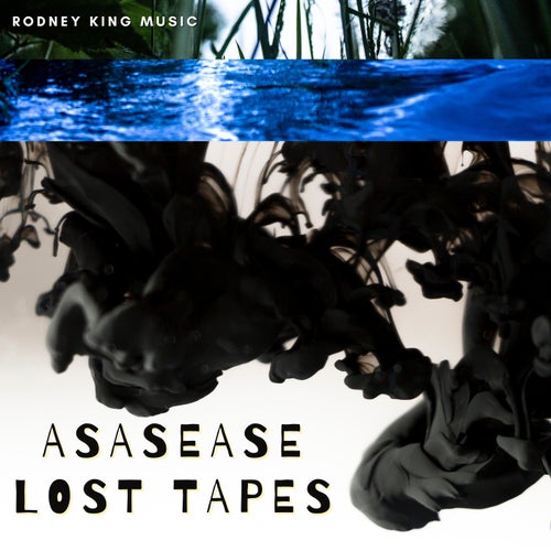 Asasease Lost Tapes