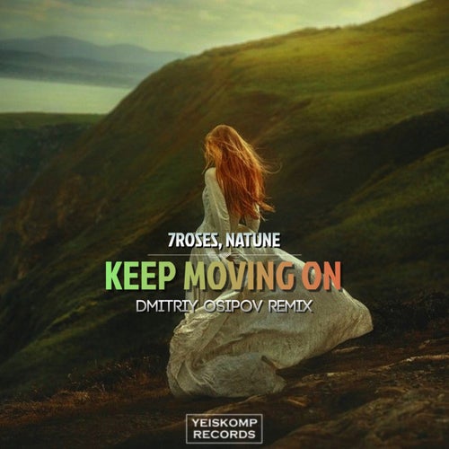 Keep Moving On (Dmitriy Osipov Remix)