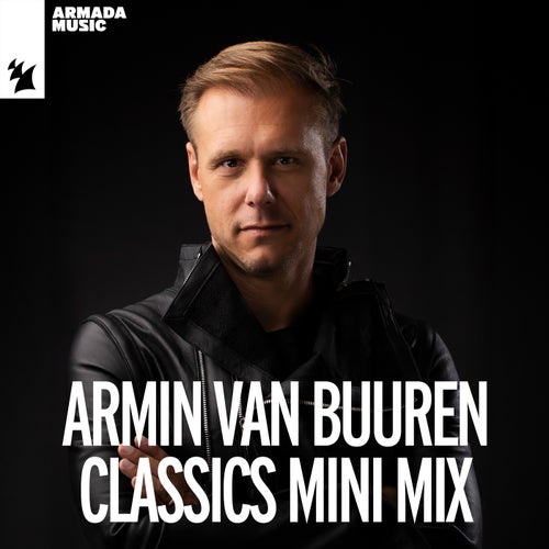 Armin van Buuren Classics Mini Mix (Extended Versions)