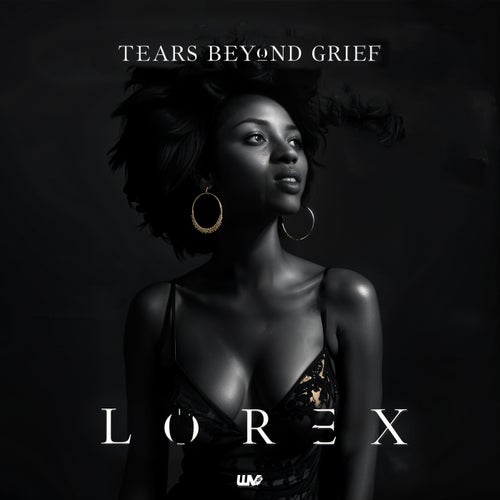 Tears Beyond Grief