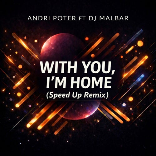 With You, I'm Home (Speed Up Remix)
